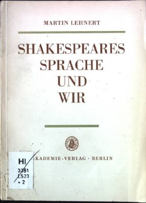 Shakespeares Sprache und Wir.