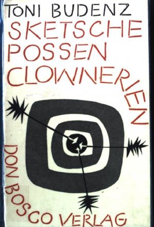 antiquarisches Buch – Toni Budenz – Sketsche, Possen, Clownerien antiquarisches Buch – Toni Budenz – Sketsche, Possen, Clownerien