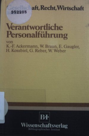 gebrauchtes Buch – Ackermann, Karl-Friedrich und August Marx – Verantwortliche Personalführung : Beitr. zu e. Kolloquium anlässl. d. 75. Geburtstages von Professor Dr. August Marx. Reihe Gesellschaft, Recht, Wirtschaft ; Band. 7