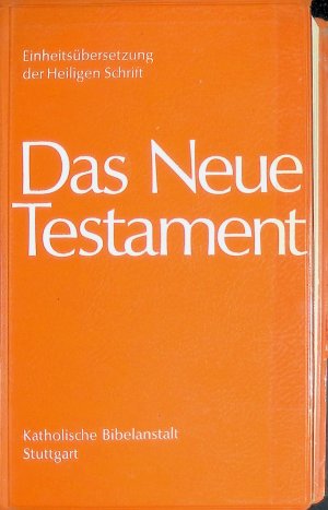 gebrauchtes Buch – Das Neue Testament - Einheitsübersetzung der Heiligen Schrift.