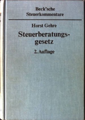 Steuerberatungsgesetz : mit Durchführungsverordnungen ; Kommentar. Beck'sche Steuerkommentare