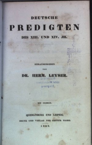 Deutsche Predigten des XIII. und XIV. Jh. Bibliothek der gesammten deutschen National-Literatur: Elften Bandes zweiter Theil