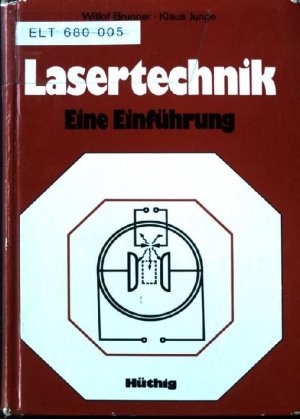 gebrauchtes Buch – Brunner, Witlof und Klaus Junge – Lasertechnik : e. Einf.