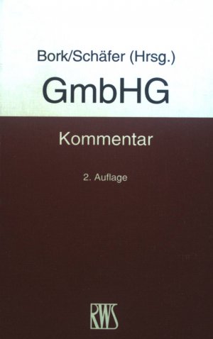 gebrauchtes Buch – Bork, Reinhard und Arnd Arnold – GmbHG : Kommentar zum GmbH-Gesetz.