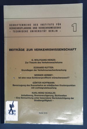 Beiträge zur Verkehrswissenschaft. Schriftenreihe des Instituts für Verkehrsplanung und Verkehrswegebau, Technische Universität Berlin ; 1.