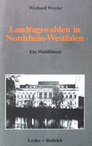 Landtagswahlen in Nordrhein-Westfalen - Ein Wahlführer.