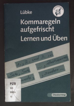 gebrauchtes Buch – Diethard Lübke – Kommaregeln aufgefrischt. Lernen und Üben.