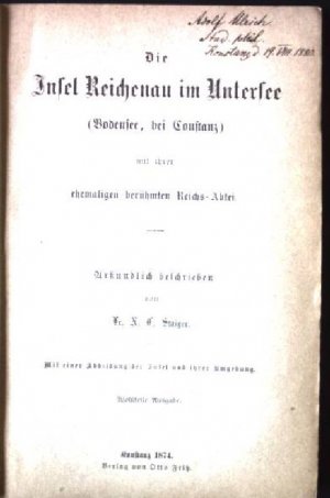 Die Insel Reichenau im Untersee, mit ihrer ehemaligen berühmten Reichs-Abtei.