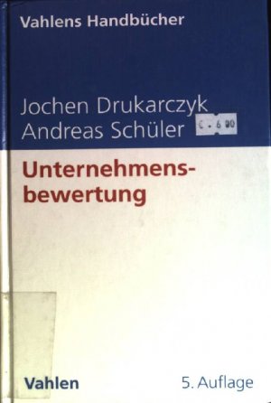 gebrauchtes Buch – Jochen Drukarczyk – Unternehmensbewertung. Vahlens Handelsbücher der Wirtschafts- und Sozialwissenschaften.