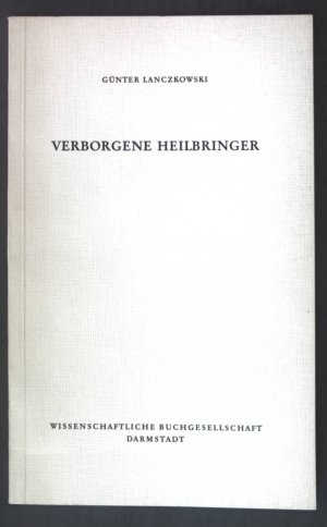 Verborgene Heilbringer.