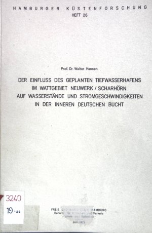 Der Einfluss des geplanten Tiefwasserhafens im Wattgebiet Neuwerk/Scharhörn auf Wasserstände und Stromgeschwindigkeiten in der inneren deutschen Bucht […]