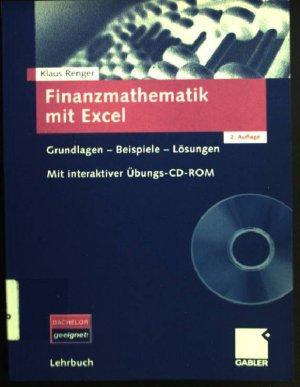 gebrauchtes Buch – Klaus Renger – Finanzmathematik mit Excel : Grundlagen - Beispiele - Lösungen. OHNE CD-ROM Lehrbuch