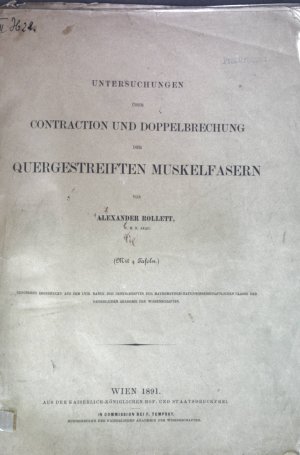 Untersuchungen über Contraction und Doppelbrechung der quergestreiften Muskelfasern