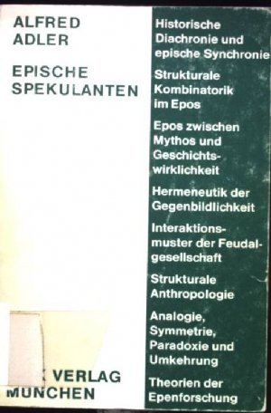 Epische Spekulanten. Versuch einer synchronen Geschichte des altfranzösischen Epos. Theorie und Geschichte der Literatur und der schönen Künste, Band […]