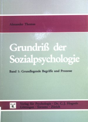 gebrauchtes Buch – Alexander Thomas – Grundriss der Sozialpsychologie: BAND 1: Grundlegende Begriffe und Prozesse.