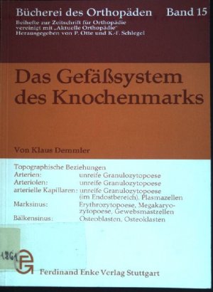 gebrauchtes Buch – Klaus Demmler – Das Gefässsystem des Knochenmarks : Unters. über d. vaskuläre Komponente von Osteo- u. Myelopathien. Bücherei des Orthopäden ; Bd. 15