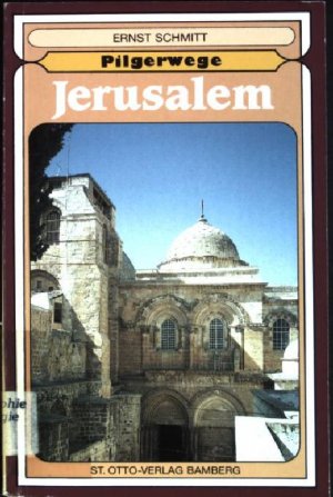 Jerusalem. Pilgerwege