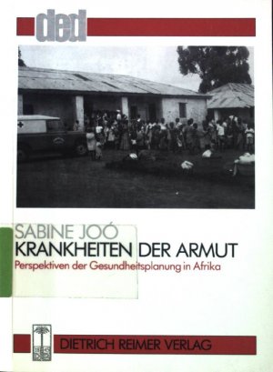 gebrauchtes Buch – Sabine Joó – Krankheiten der Armut : Perspektiven der Gesundheitsplanung in Afrika. Reflektierte Praxis