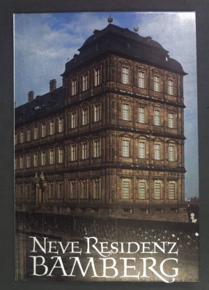 gebrauchtes Buch – Bachmann, Erich und Albrecht Miller – Neue Residenz Bamberg. Amtlicher Führer.