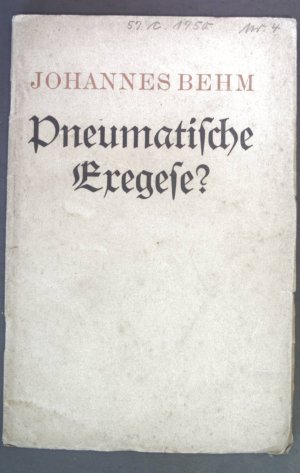 Pneumatische Exegese? Ein Wort zur Methode der Schriftauslegung.