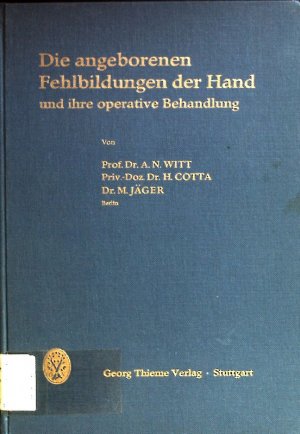 Die angeborenen Fehlbildungen der Hand und ihre operative Behandlung.