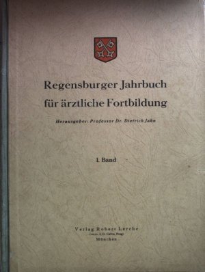 Regensburger Jahrbuch für ärztliche Fortbildung (10 Bände von 14)