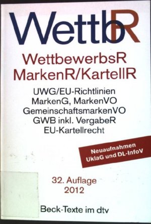 gebrauchtes Buch – Köhler, Helmut  – Wettbewerbsrecht, Markenrecht und Kartellrecht : Textausgabe (Nr. 5009) Beck-Texte im dtv