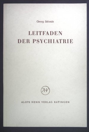 Leitfaden der Psychiatrie für Fürsorgerinnen und Erzieher.