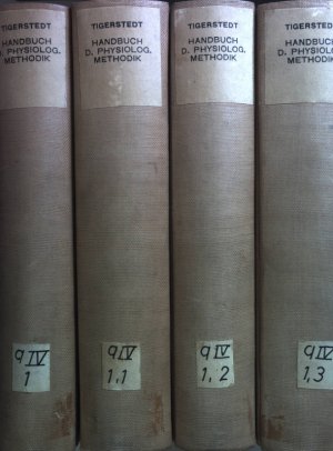 Handbuch der physiologischen Methodik (3 Bände in 4 Teilen) - Bd.I, 1.- 4. Abteilung/ Bd.II, 1. - 2. Abteilung/ 4. - 5. Abteilung (3. Abteilung fehlt)/ […]