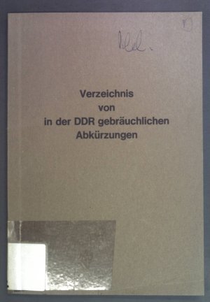 gebrauchtes Buch – Verzeichnis von in der DDR gebräuchlichen Abkürzungen. Stand: Oktober 1975.