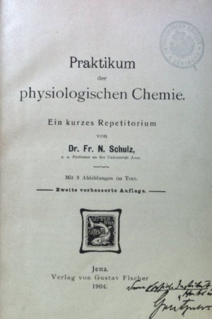 antiquarisches Buch – N Schulz – Praktikum der physiologischen Chemie.