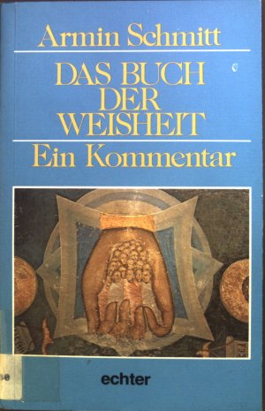 Das Buch der Weisheit : ein Kommentar.