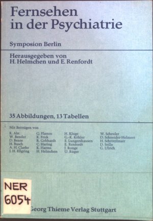 gebrauchtes Buch – Helmchen, Hanfried und Klaus Abt – Fernsehen in der Psychiatrie : Symposion Berlin, Oktober 1977.