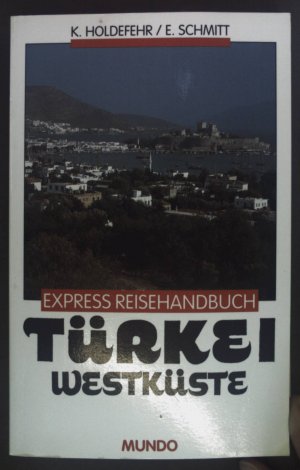 gebrauchtes Buch – Holdefehr, Klaus – Türkei; Teil: Westküste.