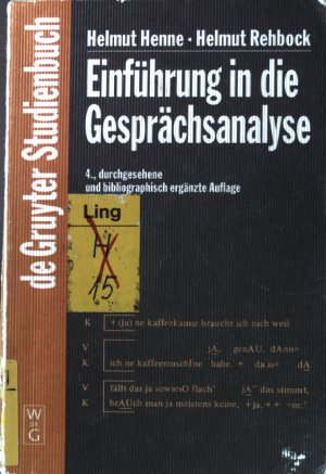 gebrauchtes Buch – Henne, Helmut und Helmut Rehbock – Einführung die Gesprächsanalinyse. De-Gruyter-Studienbuch