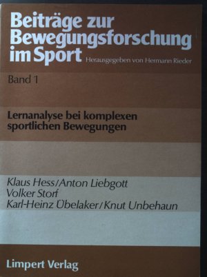 gebrauchtes Buch – Hess, Klaus  – Lernanalysen bei komplexen sportlichen Bewegungen. Beiträge zur Bewegungsforschung im Sport ; Bd. 1.