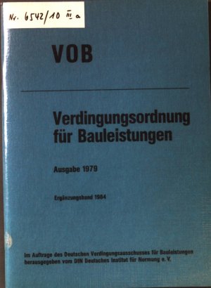 Verdingungsordnung für Bauleistungen; Ausg. 1979. Ergänzungsband 1984.