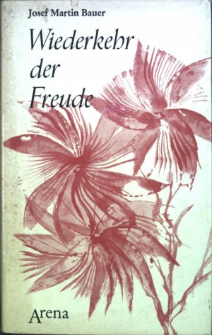 Wiederkehr der Freude: Besinnliche Gedanken und heitere Erzählungen