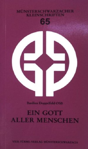 gebrauchtes Buch – Basilius Doppelfeld – Ein Gott aller Menschen : Inkarnation und Inkulturation. Münsterschwarzacher Kleinschriften ; (Bd. 65)