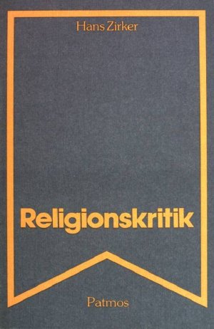 gebrauchtes Buch – Hans Zirker – Religionskritik. Leitfaden Theologie ; 5