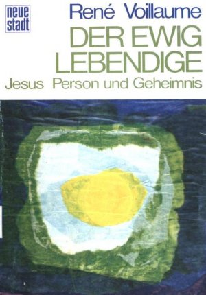 gebrauchtes Buch – René Voillaume – Der ewig Lebendige : Jesus, Person und Geheimnis.