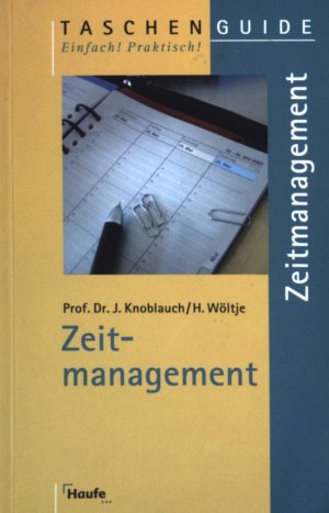 gebrauchtes Buch – Knoblauch, Jörg und Holger Wöltje – Zeitmanagement. TaschenGuide, (Band 70