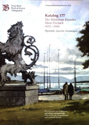 gebrauchtes Buch – Peter Bierl – Der Münchner Künstler Hans Fischbach (1922-2008). Ölgemälde, Aquarelle, Zeichnungen; Katalog 177