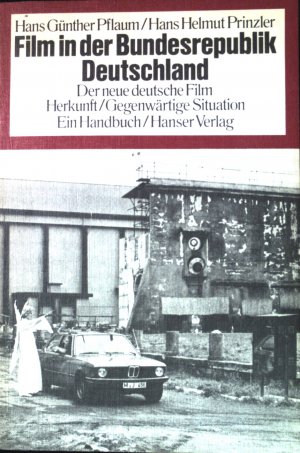 gebrauchtes Buch – Pflaum, Hans Günther und Hans Helmut Prinzler – Film in der Bundesrepublik Deutschland.