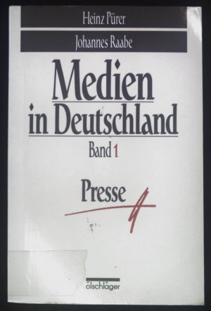 gebrauchtes Buch – Heinz Pürer – Medien in Deutschland; Bd. 1., Presse.