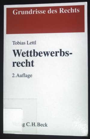 gebrauchtes Buch – Tobias Lettl – Wettbewerbsrecht. Grundrisse des Rechts gebrauchtes Buch – Tobias Lettl – Wettbewerbsrecht. Grundrisse des Rechts