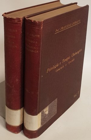 Trattato di Patologia e Terapia Chirurgica generale e speciale (2 vols./ 2 Bände von 3) (SIGNIERTES EXEMPLAR) - Vol.I: Infiammazione, febbri chirurgiche […]