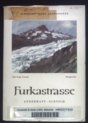 Furkastrasse, Andermatt-Gletsch.