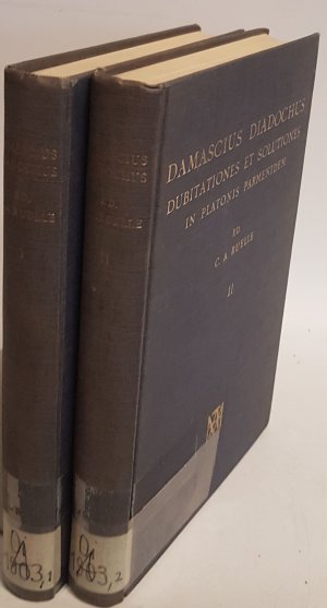 Damascii Successoris Dubitationes et Solutiones de Primis Principiis in Platonis Parmenidem (2 vols./ 2 Teile KOMPLETT)