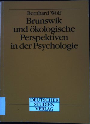 Brunswik und ökologische Perspektiven in der Psychologie.